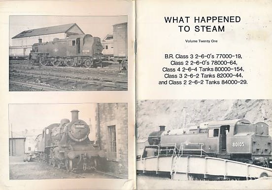 BR Class 3 2-6-0s 77000-19, Class 2 2-6-0s 78000-64, Class 4 2-6-4 Tanks 80000-154, Class 3 2-6-2 Tanks 82000-44, and Class 2 2-6-2 Tanks 84000-29. What Happened to Steam, Volume Twenty One.