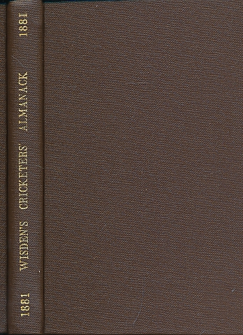 Wisden Cricketers' Almanack 1881. 18th edition.