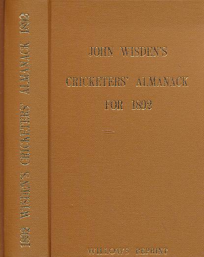 Wisden Cricketers' Almanack 1892. 29th edition. Willows reprint.