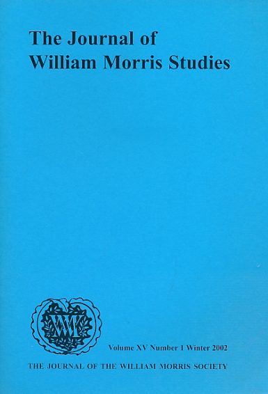 The Journal of William Morris Studies. Volume XV, No.1, Winter 2002.