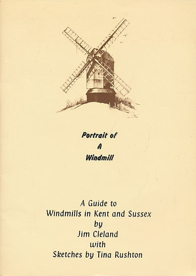 A Guide to Windmills in Kent and Sussex