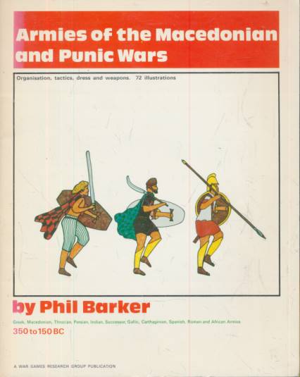 Armies of the Macedonian and Punic Wars, 350-150 BC.  Wargames Research Group August 1971.