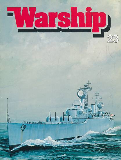 ROBERTS, JOHN [ED.] - Warship. No. 23 July 1982