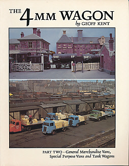 The 4mm Wagon. Part 2. General Merchandise Vans, Special Purpose Vans and Tank Wagons.