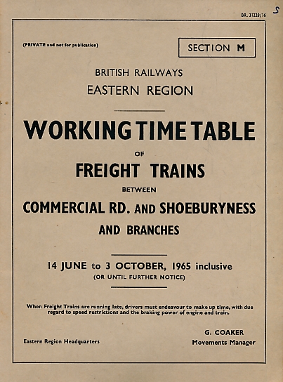 British Railways Eastern Region: Working Time Table of Freight Trains, Commercial Road and Shoeburyness. June to October 1965.