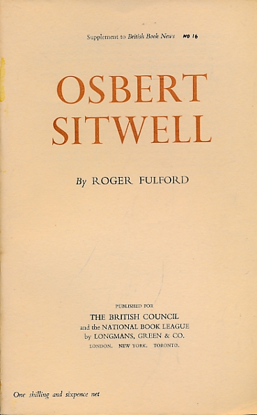 Osbert Sitwell. Writers and their Work No. 16.