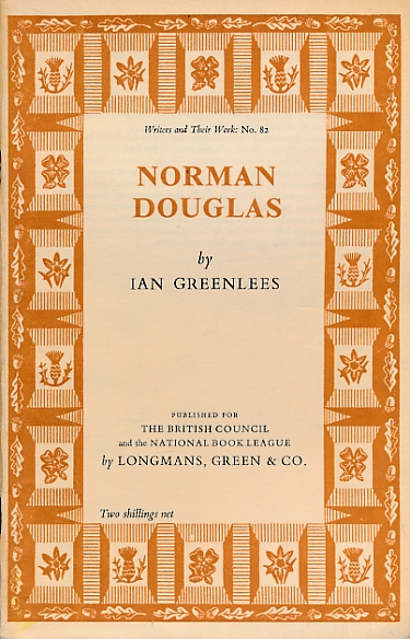 Norman Douglas. Writers and their Work No. 82.