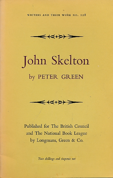 John Skelton. Writers and their Work No. 128.
