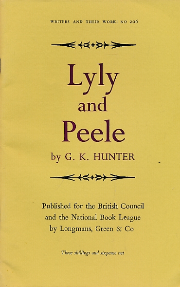 Lyly and Peele. Writers and their Work No. 206.
