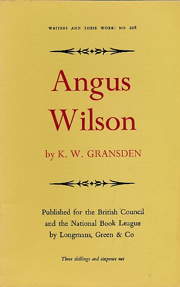 Angus Wilson. Writers and their Work No. 208.