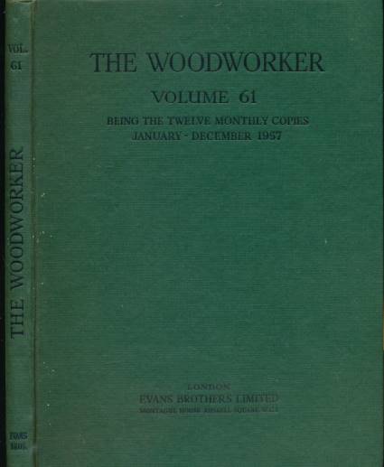 The Woodworker. Volume 61. 1957.