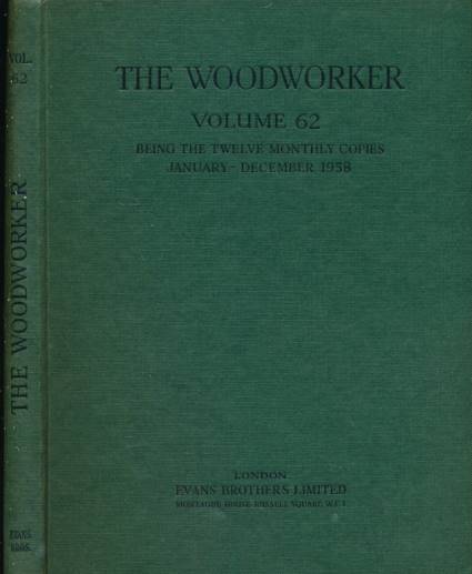 The Woodworker. Volume 62. 1958.