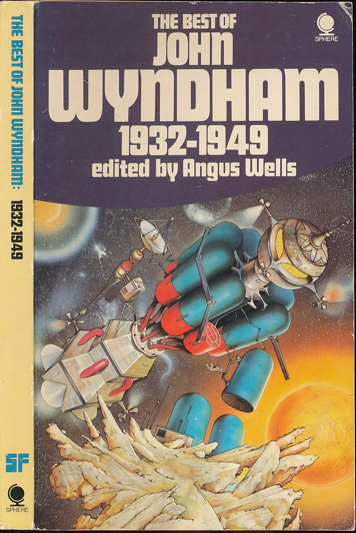 The Best of John Wyndham 1932-1949 + The Best of John Wyndham 1951-1960. 2 volume set.