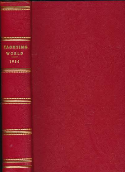 Yachting World Annual. Volume 106 1954.