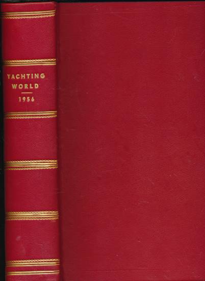 Yachting World Annual. Volume 108 1956.
