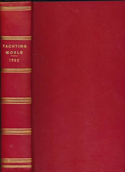 Yachting World Annual. Volume 104 1952.