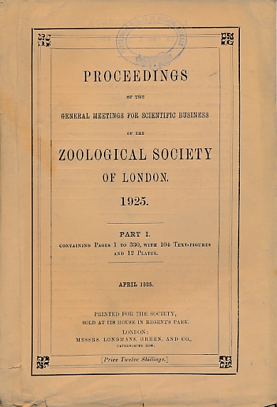 Proceedings of the General Meetings for Scientific Business of the Zoological Sociey of London for the Year 1925. Part I April 1925.